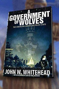 'A Government of Wolves' by John Whitehead | Fox News