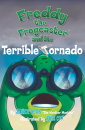 "Freddy the Frogcaster and the Terrible Tornado" by Janice Dean