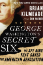  "George Washington's Secret Six" by Brian Kilmeade