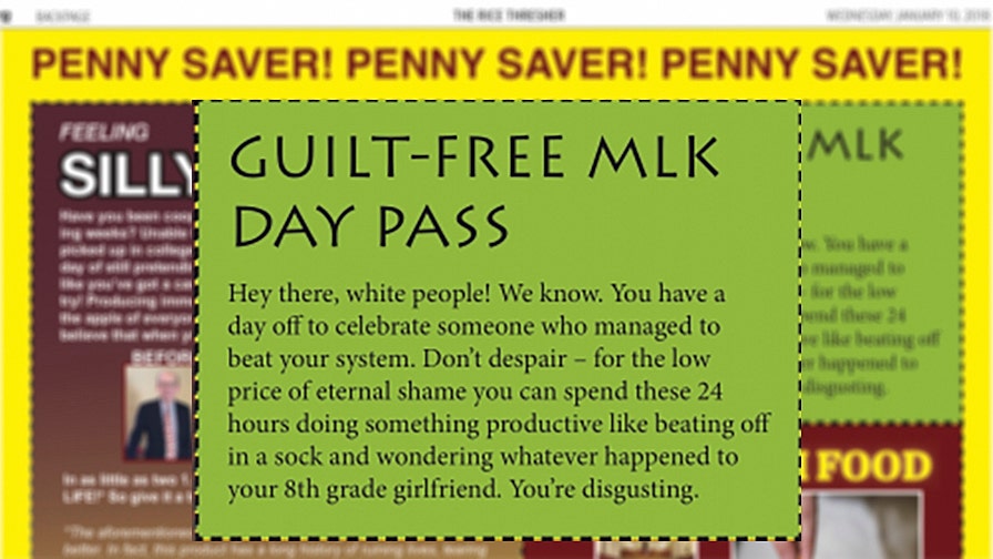 �Hey there, white people!� Rice students� Martin Luther