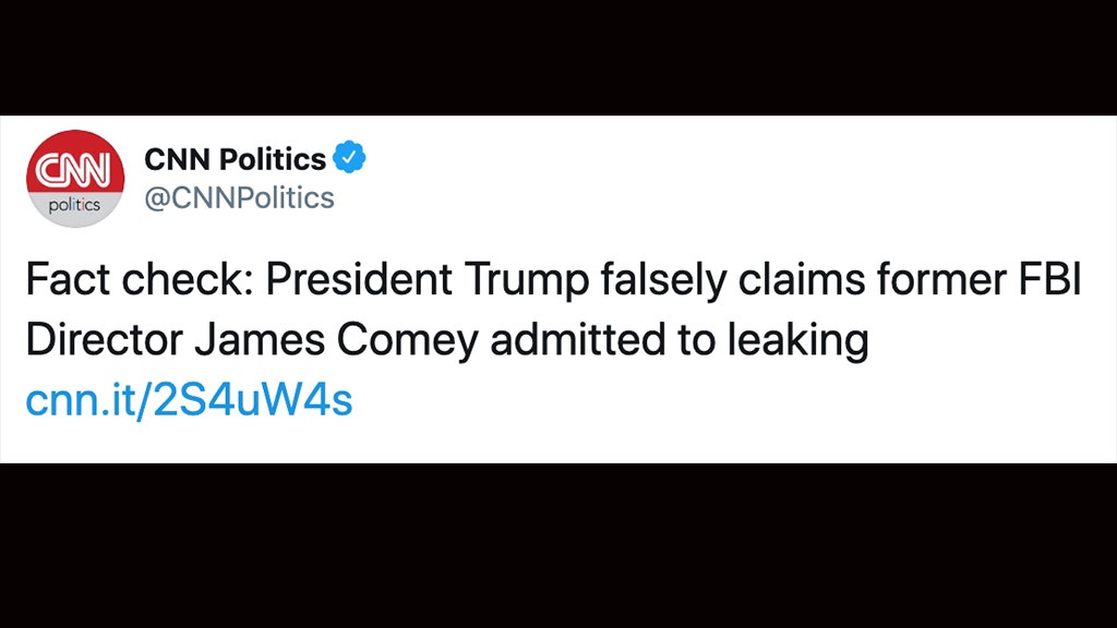CNN slammed for Trump, Comey fact-checker gaffe: ‘Unacceptable for a