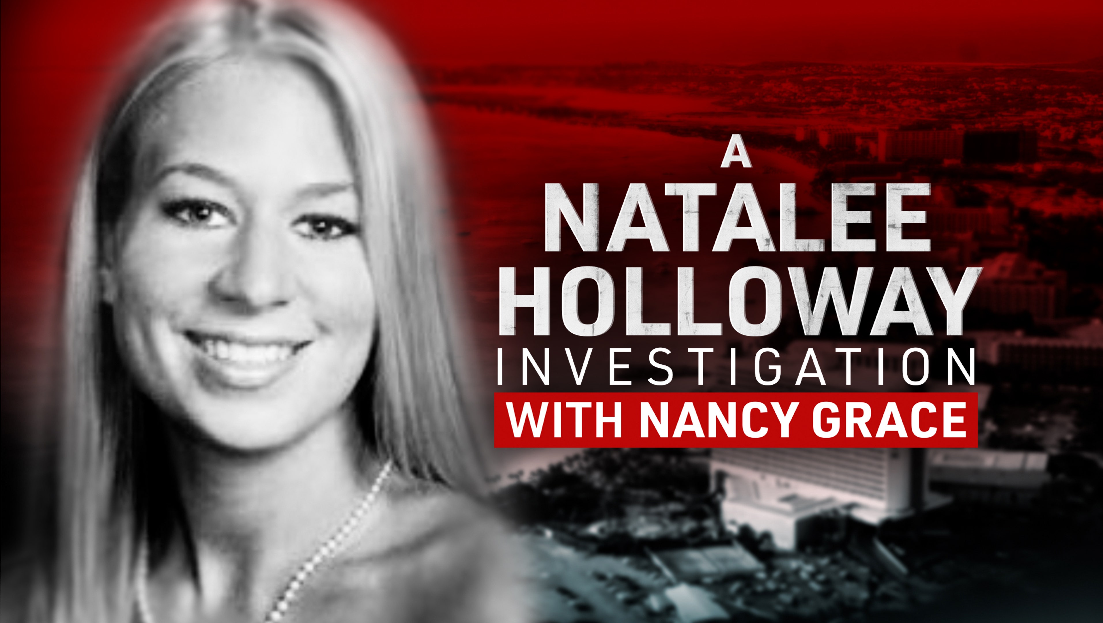'Dead on Vacation': Nancy Grace sits down with Natalee Holloway's father, private investigator