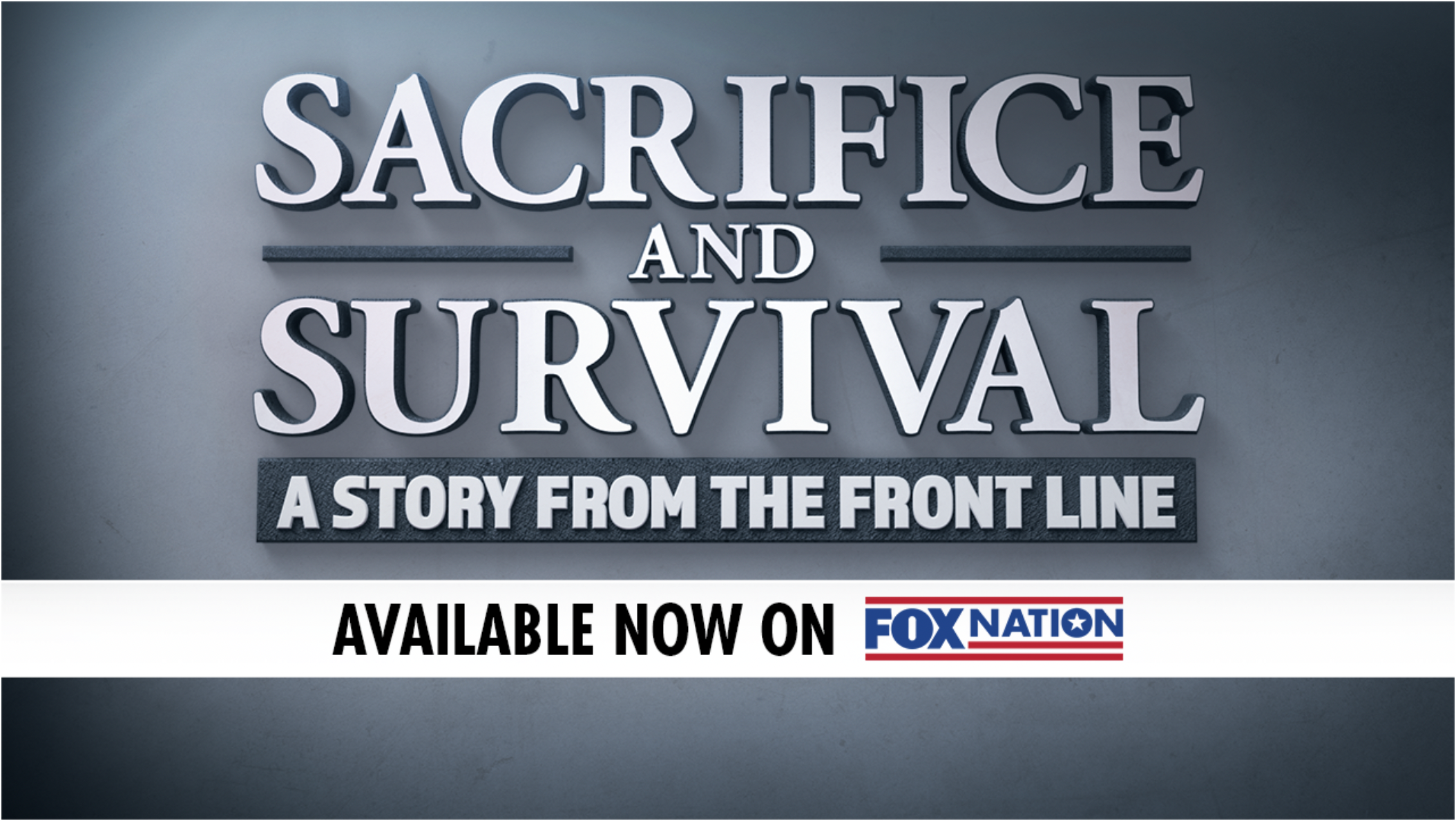 ‘Sacrifice and Survival: A Story From The Front Line’ detailing Benjamin Hall’s journey home now on Fox Nation