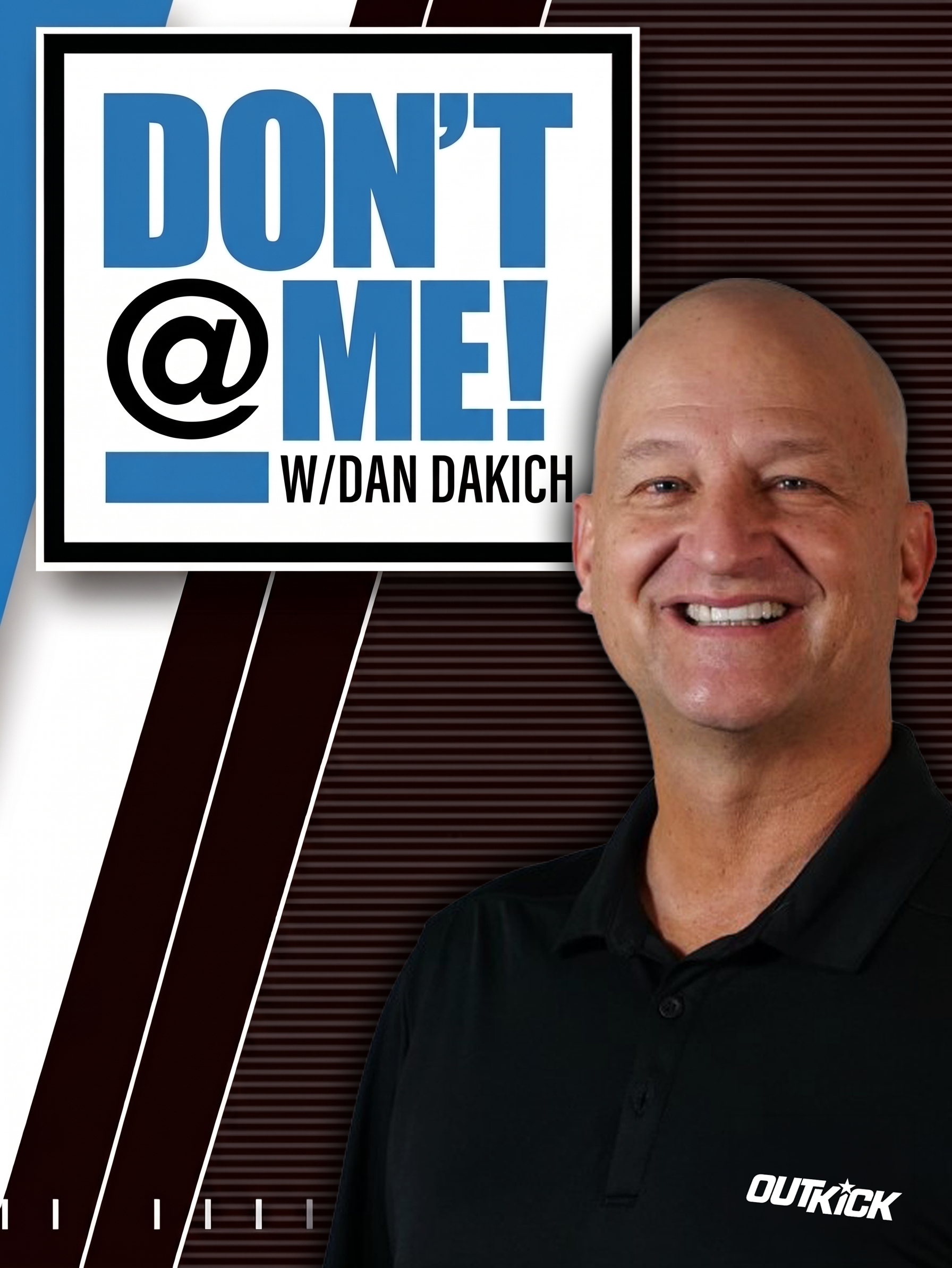 Don't @ Me with Dan Dakich