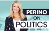 Perino on Politics