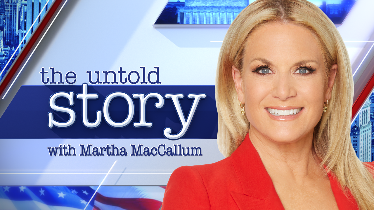 The Untold Story With Martha MacCallum