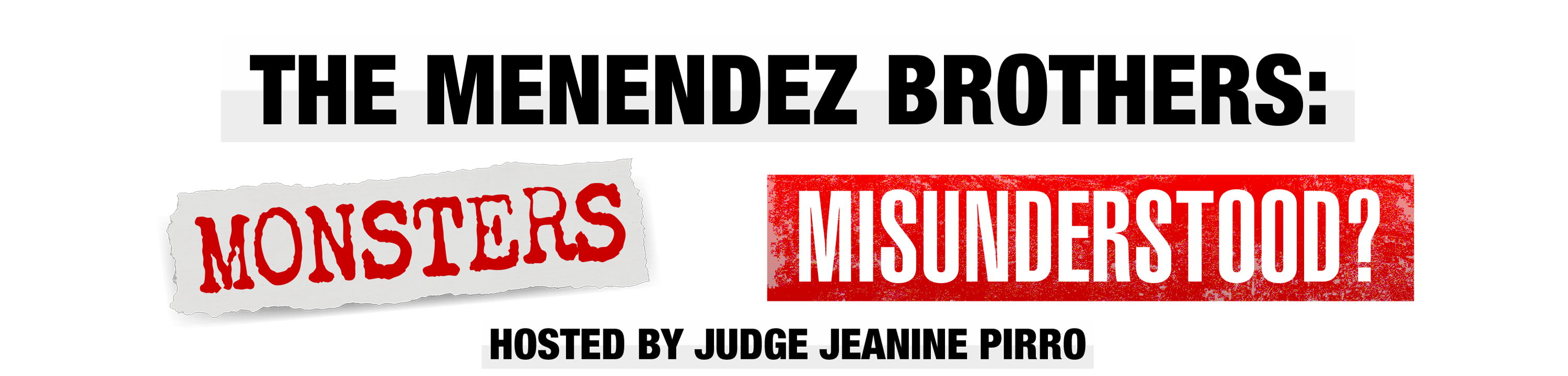 The Menendez Brothers: Monsters or Misunderstood Podcast